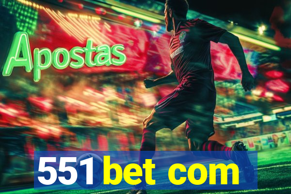 551 bet com